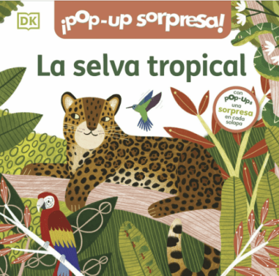 ¡POP-UP SORPRESA! - LA SELVA TROPICAL