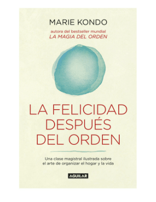 LA FELICIDAD DESPUÉS DEL ORDEN