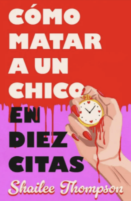 COMO MATAR A UN CHICO EN DIEZ CITAS