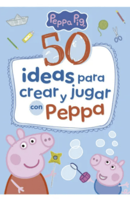 50 IDEAS PARA CREAR Y JUGAR CON PEPPA