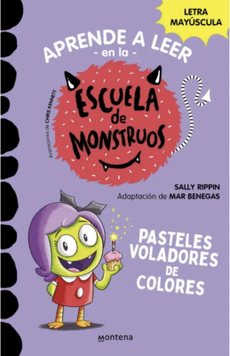 APRENDE A LEER EN LA ESCUELA DE MONSTRUOS- PASTELES VOLADORES DE COLORES