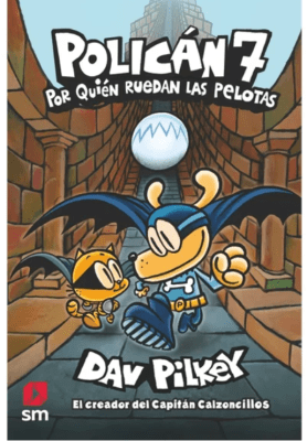 POLICÁN 7: POR QUIÉN RUEDAN LAS PELOTAS