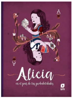 ALICIA EN EL PAÍS DE LAS PROBABILIDADES
