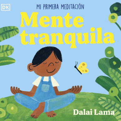 MENTE TRANQUILA. MI PRIMERA MEDITACIÓN