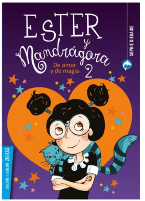 ESTER Y MANDRÁGORA 2. DE AMOR Y DE MAGIA