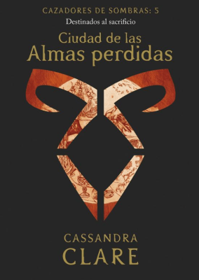 CIUDAD DE LAS ALMAS PERDIDAS. CAZADORES DE SOMBRAS 5