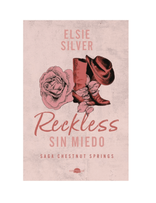 RECKLESS. SIN MIEDO - SAGA CHESTNUT SPRINGS