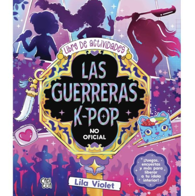 LAS GUERRERAS K-POP. LIBRO DE ACTIVIDADES