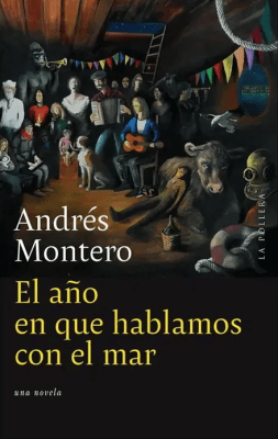 EL AÑO EN QUE HABLAMOS CON EL MAR.