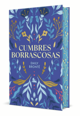 CUMBRES BORRASCOSAS. EDICION LIMITADA CON CANTOS DECORADOS