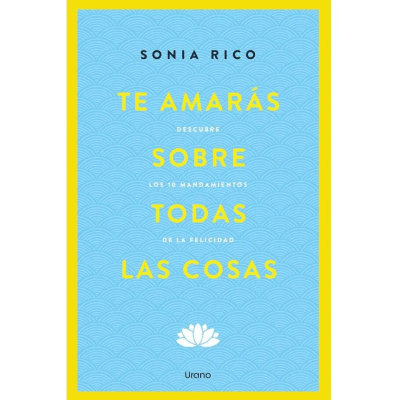 TE AMARAS SOBRE TODAS LAS COSAS