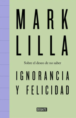 IGNORANCIA Y FELICIDAD