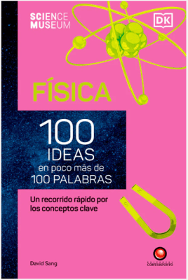 100 IDEAS EN POCO DE 100 PALABRAS FISICA