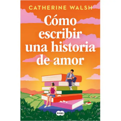 COMO ESCRIBIR UNA HISTORIA DE AMOR