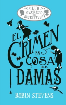EL CRIMEN ES COSA DE DAMAS ALMA