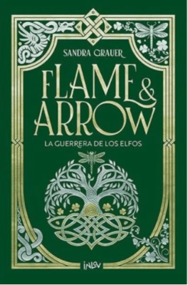 FLAME & ARROW 2 - LA GUERRERA DE LOS ELFOS
