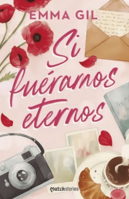 SI FUERAMOS ETERNOS