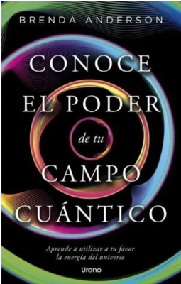 CONOCE EL PODER DE TU CAMPO CUANTICO