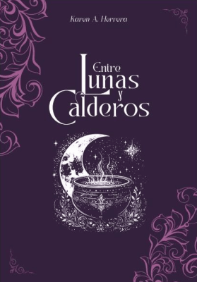 ENTRE LUNAS Y CALDEROS