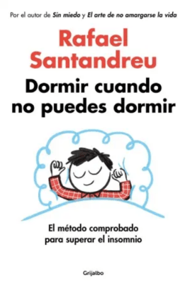 DORMIR CUANDO NO PUEDES DORMIR