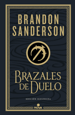 BRAZALES DE DUELO (ED. ILUSTRADA)