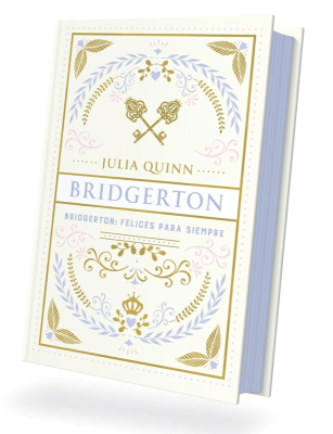 FELICES PARA SIEMPRE (BRIDGERTON 9). EDICIÓN COLECCIONISTA