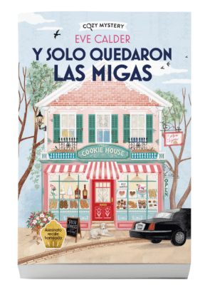 Y SOLO QUEDARON LAS MIGAS (COZY MYSTERY)