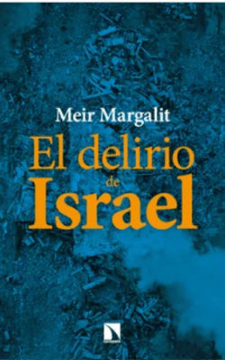 EL DELIRIO DE ISRAEL
