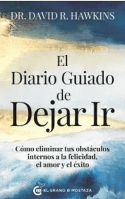 EL DIARIO GUIADO DE DEJAR IR