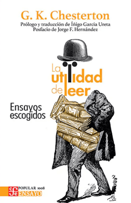 LA UTILIDAD DE LEER. ENSAYOS ESCOGIDOS