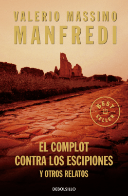 EL COMPLOT CONTRA LOS ESCIPIONES Y OTROS RELATOS