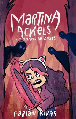MARTINA ACKELS Y LOS ESPECTROS FANTASMALES