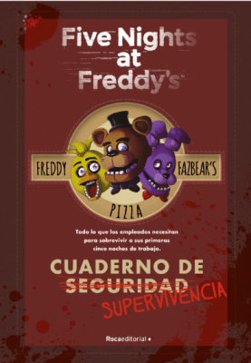 FIVE NIGHTS AT FREDDYS. CUADERNO DE SUPERVIVENCIA