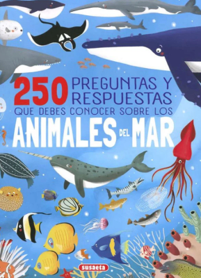 250 PREGUNTAS Y RESPUESTAS QUE DEBES CONOCER SOBRE LOS ANIMALES DEL MAR
