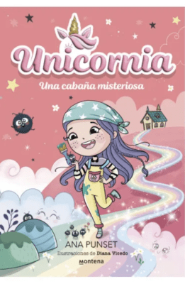 UNICORNIA 15. UNA CABAÑA MISTERIOSA