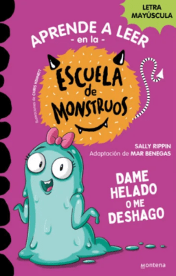 ESCUELA DE MONSTRUOS 10 - DAME HELADO O ME DESHAGO
