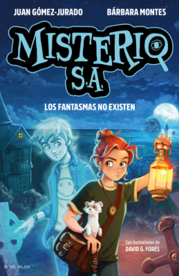 MISTERIO S.A. 1. LOS FANTASMAS NO EXISTEN
