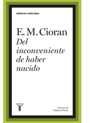 DEL INCONVENIENTE DE HABER NACIDO