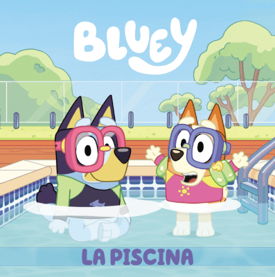 BLUEY. UN CUENTO 2 - LA PISCINA