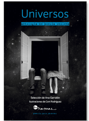 UNIVERSOS. ANTOLOGÍA DE POESÍA CHILENA