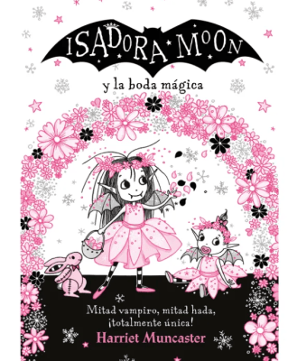ISADORA MOON Y LA BODA MÁGICA