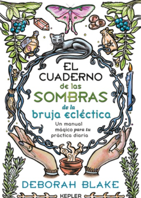EL CUADERNO DE LAS SOMBRAS DE LA BRUJA ECLECTICA