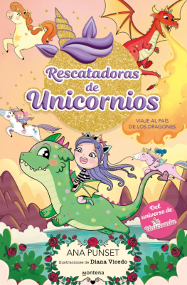 RESCATADORAS DE UNICORNIOS 6 VIAJE AL PAIS DE LOS DRAGONES