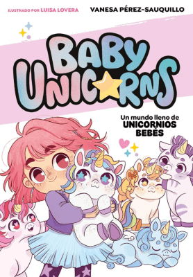 UN MUNDO LLENO DE BEBES UNICORNIOS