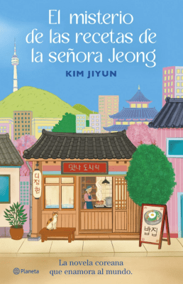 EL MISTERIO DE LAS RECETAS DE LA SEÑORA JEONG