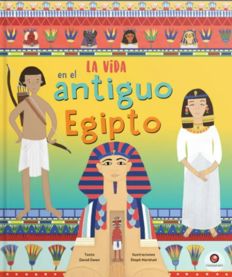 LA VIDA EN EL ANTIGUO EGIPTO