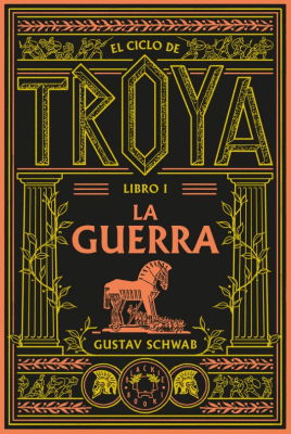 LA GUERRA CICLO DE TROYA 1