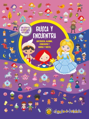 BUSCA Y ENCUENTRA CAPERUCITA, ALADINO, CENICIENTA Y HANSEL Y GRETEL