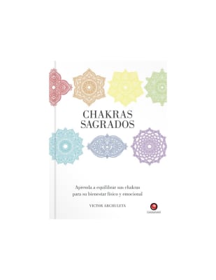 GUIAS SAGRADOS CHAKRAS SAGRADOS