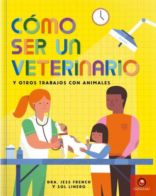COMO SER UN VETERINARIO Y OTROS TRABAJOS CON ANIMALES